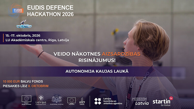 Latvijas Universitāte aicina Eiropas komandas piedalīties EUDIS Defence Hackathon 2026 Latvia